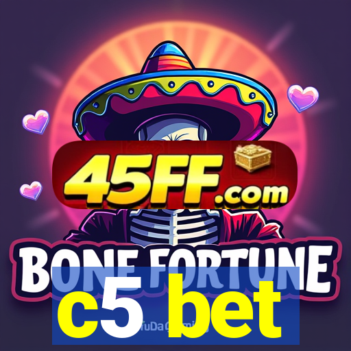 c5 bet